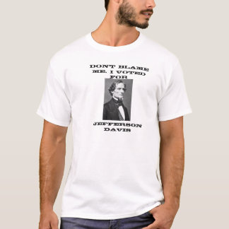 Klandra inte mig som jag röstade för Jefferson Tröja