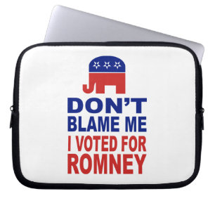 Klandra inte mig som jag röstade för Romney Laptop Sleeve
