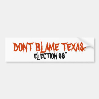 KLANDRA INTE TEXAS! , VAL 08", BILDEKAL