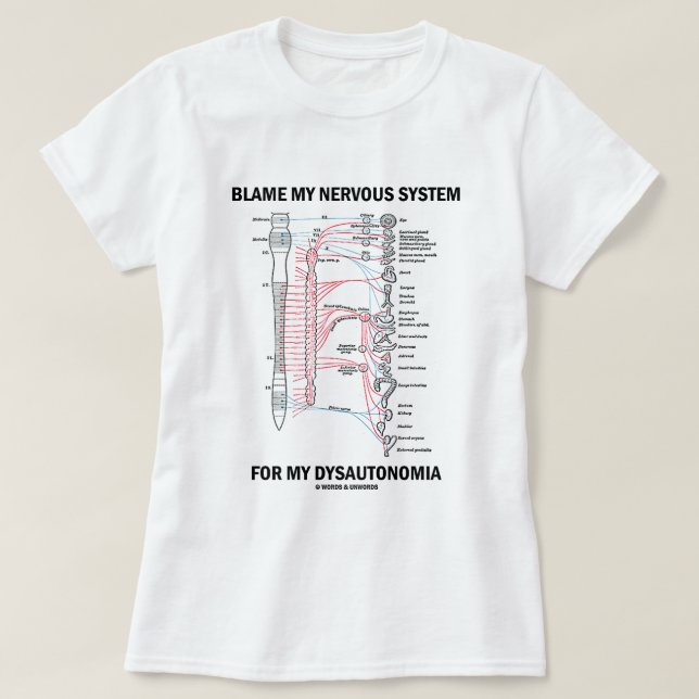 Klandra min nervsystem för min Dysautonomia T Shirt (Design framsida)