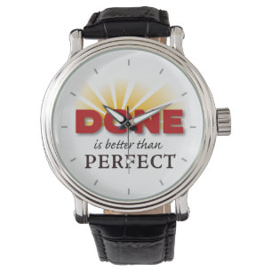 Klar är bättre än perfekt armbandsur