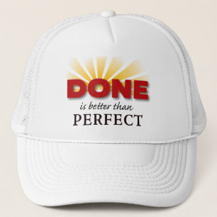 Klar är bättre än perfekt truckerkeps