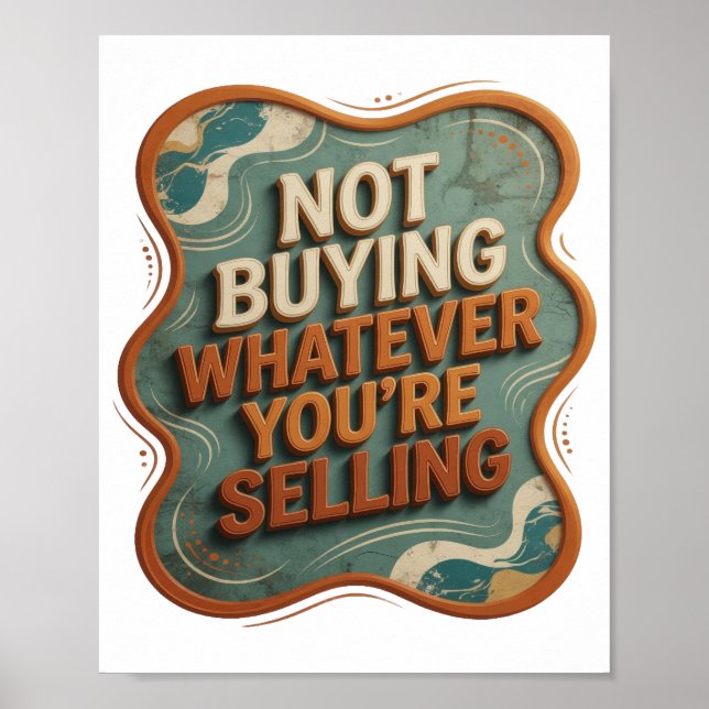Klar orange INTE KÖPER VAD DU SÄLJER Poster (Framsidan)
