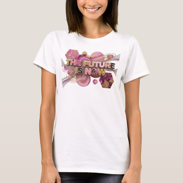 Klar Rosa FRAMTIDEN ÄR NU Text Design T Shirt (Framsida)
