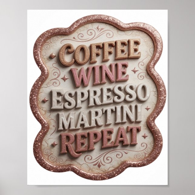 Klar Rosa KAFFE VIN ESPRESSO MARTINI REPETERAR Poster (Framsidan)