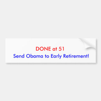 KLAR vid 51, Skicka Obama i förtidspension! Bildekal