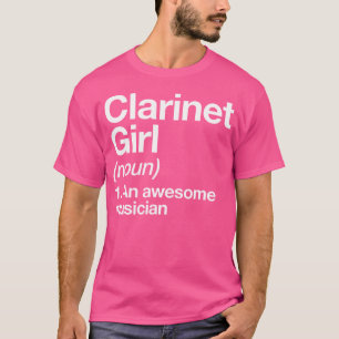 Klarinettflicka Definition Rolig Musiker Musik Ork T Shirt