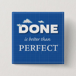 Klart är bättre än Perfekt Knapp