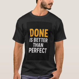 Klart är bättre än Perfekt - Motiveringsminimalt T Shirt