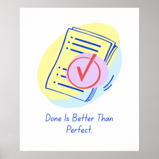 Klart är bättre än perfekt - Motiveringspost Poster