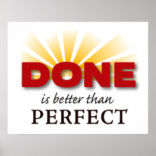 Klart är bättre än Perfekt Poster