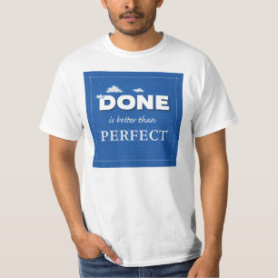 Klart är bättre än Perfekt T Shirt