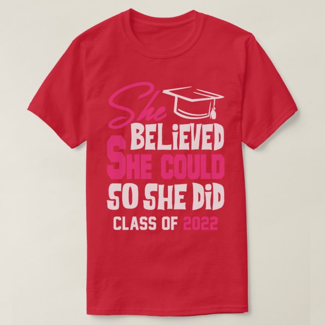 Klass 2022: Hon trodde att hon kunde göra det T Shirt (Design framsida)