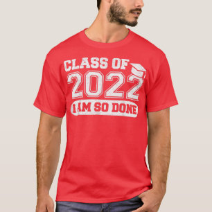 Klass 2022: Jag är så klar, Senior Student T Shirt