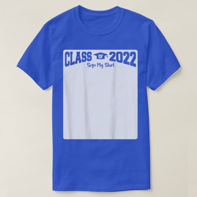 Klass 2022 - Underteckna mitt skepp (PÅ BAKGRUND) T Shirt (Design framsida)