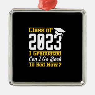 Klass 2023... kan jag gå tillbaka till Bed nu Julgransprydnad Metall