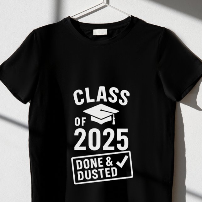 Klass 2025 - Klar och betrodd" T Shirt (Skapare uppladdad)