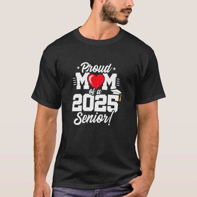 Klass 2025 - Seniorår - Stolt mamma - Senior 2 T Shirt (Framsida)