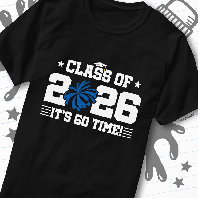Klass 2026 Blue Cheer Examen Det Är Dags T Shirt (Skapare uppladdad)