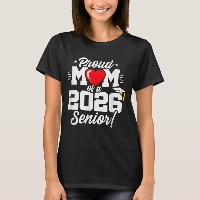 Klass 2026 - Seniorår - Stolt mamma Senior 26 T Shirt (Framsida)