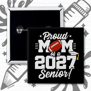 Klass 2027 Senior Studenten Fotboll Stolt Mamma Knapp