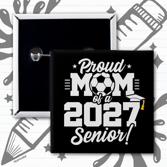 Klass 2027 Senior Studentexamen Fotboll Stolt Mamm Knapp (Skapare uppladdad)
