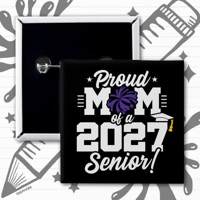 Klass 2027 Studentexamen Cheers Stolt mamma Knapp (Skapare uppladdad)