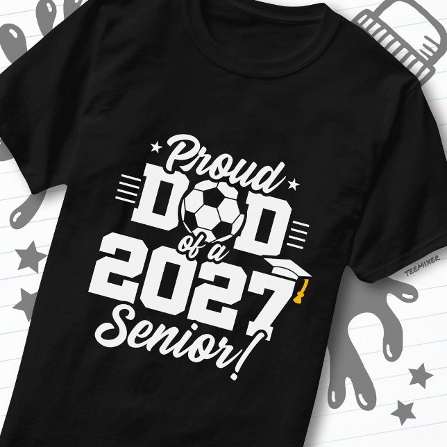 Klass 2027 Studentexamen Fotboll Stolt Pappa T Shirt (Skapare uppladdad)