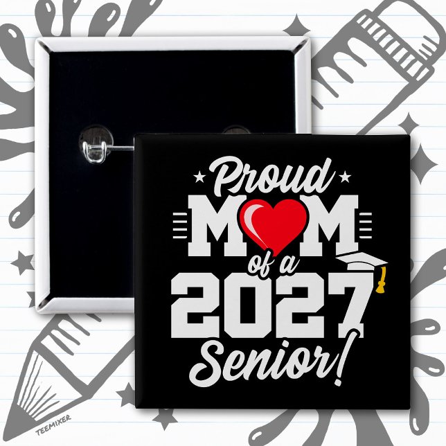 Klass 2027 Studentexamen Hjärtligt Stolt Mamma Knapp (Skapare uppladdad)