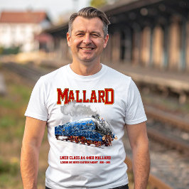 Klass A4 Mallard - Världens snabbaste ånglok T Shirt