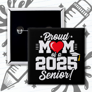 Klass av 2025 Studenten Proud Mamma under 2025 års Knapp