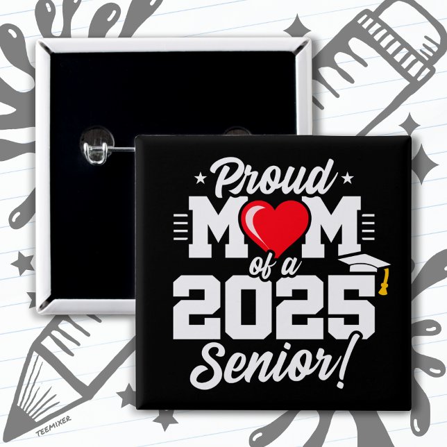 Klass av 2025 Studenten Proud Mamma under 2025 års Knapp (Skapare uppladdad)