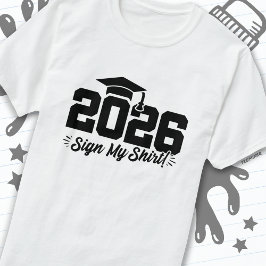Klass av 2026 Studenten-undertecknare Min Shirt Se T