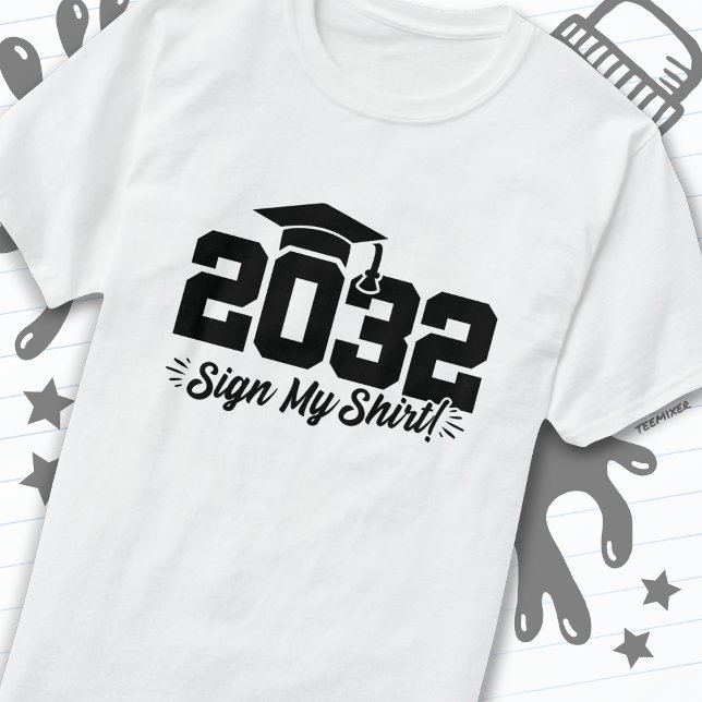 Klass av 2032 Studenten, undertecknad av Min Shirt T Shirt (Skapare uppladdad)