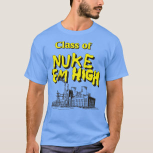 Klass av Nuke Em High T Shirt