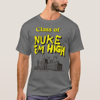 Klass av Nuke Em High T Shirt