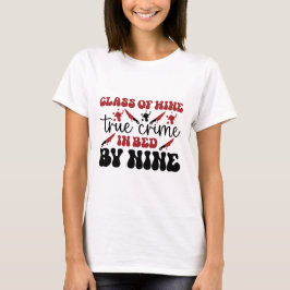 klass av vin verkliga brott i sängen av nio t shirt