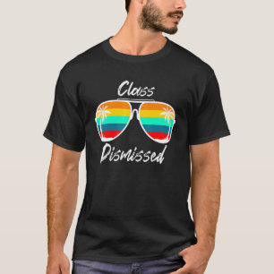 Klass Avbruten solglasögon Lärare Summer Vacatio T Shirt