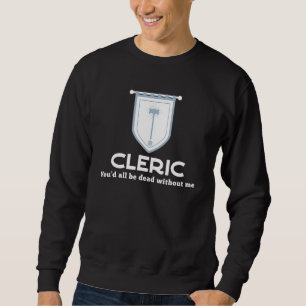 Klass för Cleric RPG - du kan alla dö utan me Gam Lång Ärmad Tröja