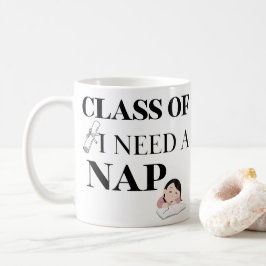 Klass I behöver en Nap Studenten-gåva Kaffemugg