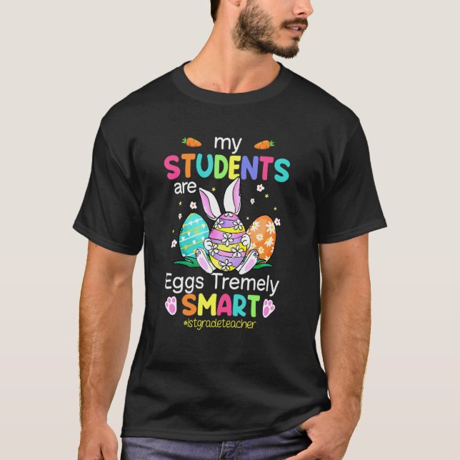 Klass Lärare min Studenter är ägg som är väldigt s T Shirt (Framsida)