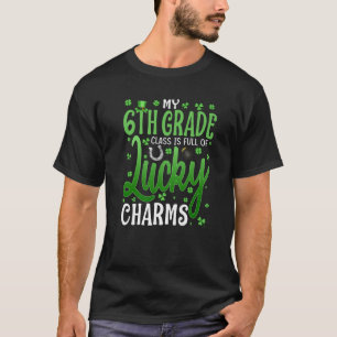 Klassen 6e Klass är Fullt av Lucky Charms St Patr T Shirt