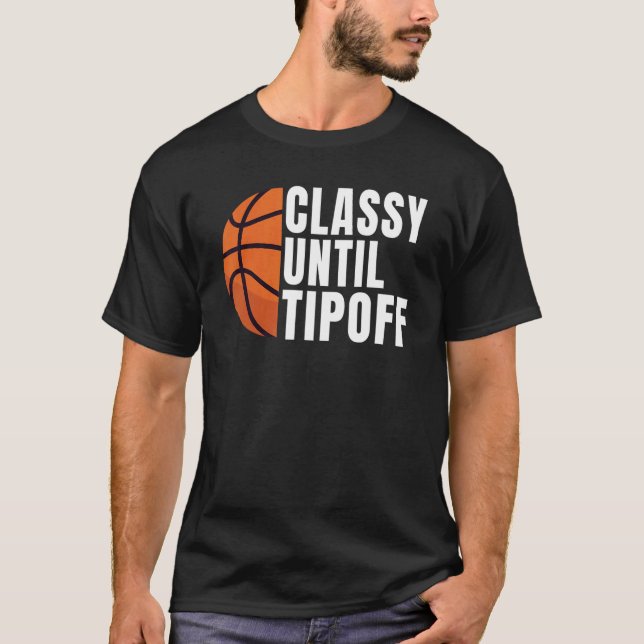 Klassen tills Tipoff Basketball T Shirt (Framsida)