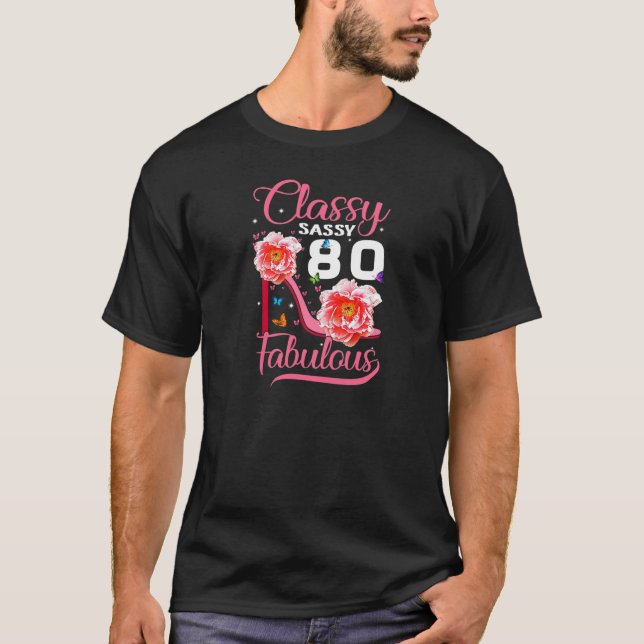 Klassi Sassy 80 Fabulous 80th Birthday Part T Shirt (Framsida)
