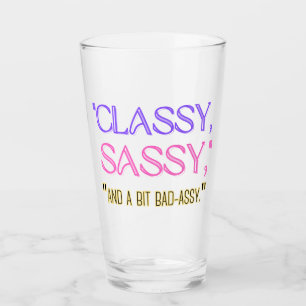 "Klassi, sassy, och lite dåligt." Glaskopp