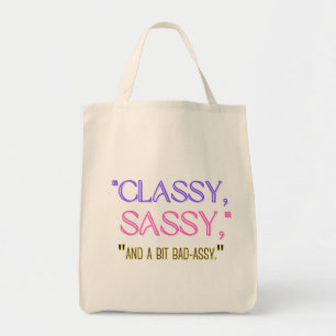 "Klassi, sassy, och lite dåligt." Tygkasse