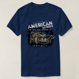 Klassisk amerikansk rastdröm Den Bygger den T Shirt