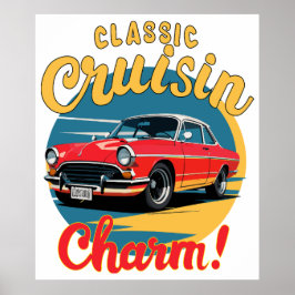 Klassisk Cruisin's Charm! Poster