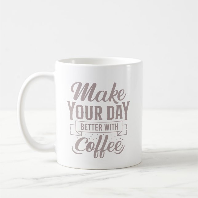Klassisk Elegans Gör Din Dag Bättre Med Kaffe Kaffemugg (Vänster)