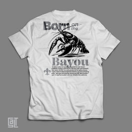 Klassisk Född vid Bayou Cajun-stämning T Shirt